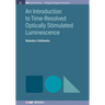 An Introduction to Time-Resolved Optically Stimulated Luminescence