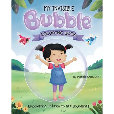 MY INVISIBLE Bubble Coloring Book: Empowering Children to Set Boundaries