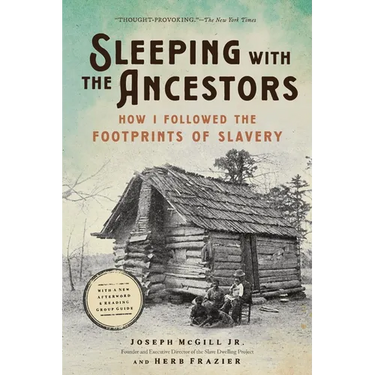 Sleeping with the Ancestors: How I Followed the Footprints of Slavery