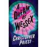 A Dream of Wessex (Valancourt 20th Century Classics)