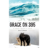 Grace on 395: A Gray Wolf's Tale