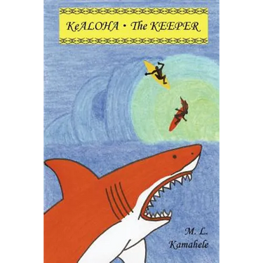 Kealoha: The Keeper (Book 1)