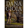 Dana Gioia: Poet and Critic