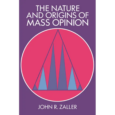The Nature and Origins of Mass Opinion