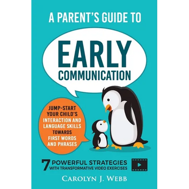 A Parent's Guide To Early Communication