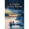 A Cradle in the Waves