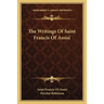 The Writings Of Saint Francis Of Assisi