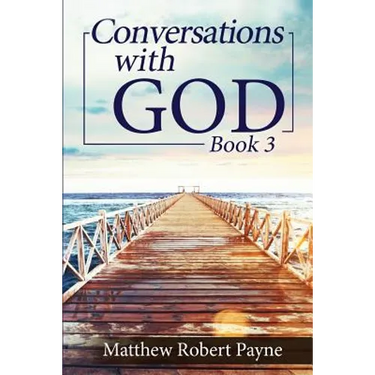 Conversations with God Book 3: Let's get Real!