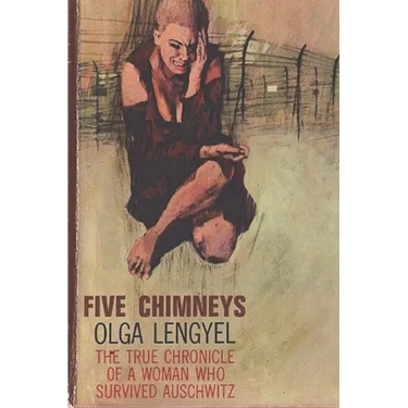 Five Chimneys: The Story of Auschwitz