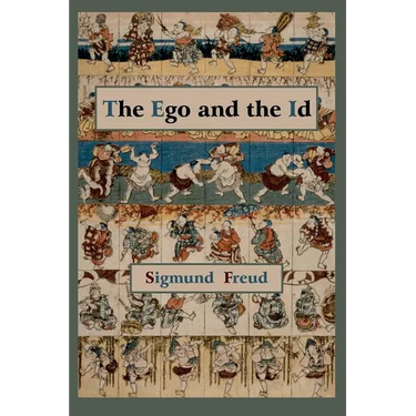 The Ego and the Id - First Edition Text