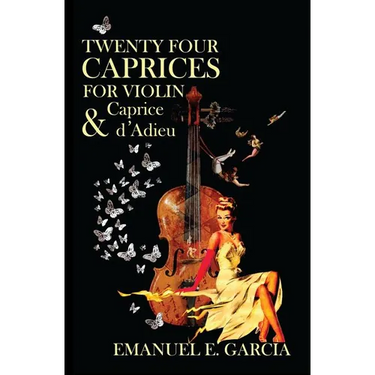 Twenty Four Caprices for Violin and Caprice d'Adieu