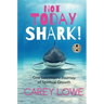 Not Today Shark: One Salesman's Journey of Spiritual Growth