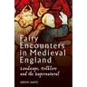Fairy Encounters in Medieval England: Landscape, Folklore and the Supernatural