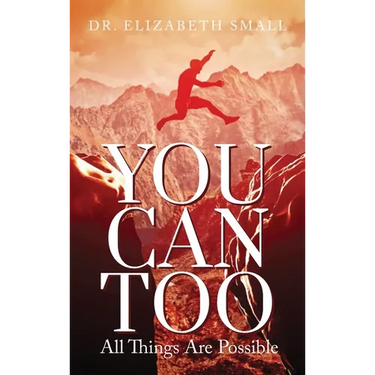 You Can Too - All Things Are Possible