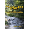 Trailblazing Women: The Trek to the California Gold Rush