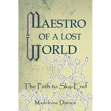 Maestro of a Lost World: On the Path to Sky-End