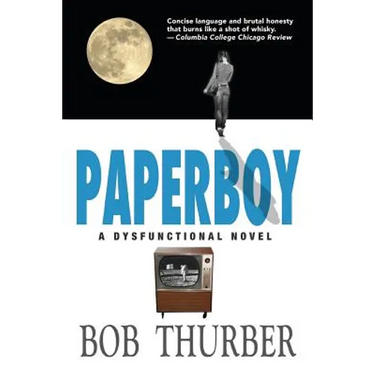 Paperboy: A Dysfunctional Novel