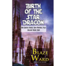 Birth of the Star Dragon
