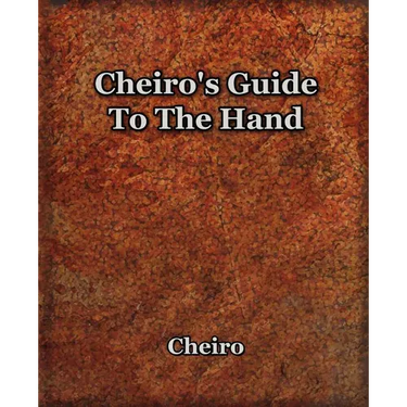 Cheiro's Guide To The Hand