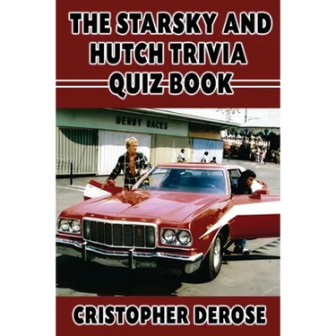 The Starsky and Hutch Trivia Quiz Book