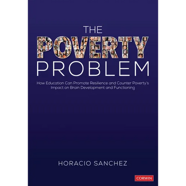 The Poverty Problem: How Education Can Promote Resilience and Counter Poverty′s Impact on Brain Development and Functioning