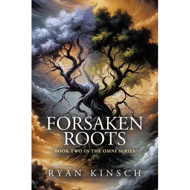 Forsaken Roots: Book Two in the Omni Series