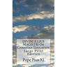 DIVINI ILLIUS MAGISTRI On Christian Education: Large Print Edition