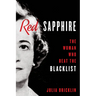 Red Sapphire: The Woman Who Beat the Blacklist