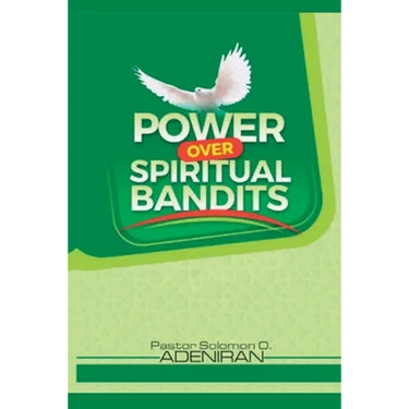 Power over Spiritual Bandits