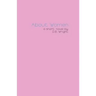 About Women: an honest account