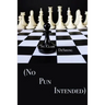 (no Pun Intended)