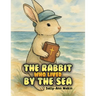 The Rabbit Who Lived by the Sea