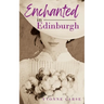 Enchanted in Edinburgh