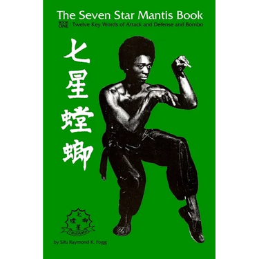 The Seven Star Book: Twelve Keywords of Attack and Defense