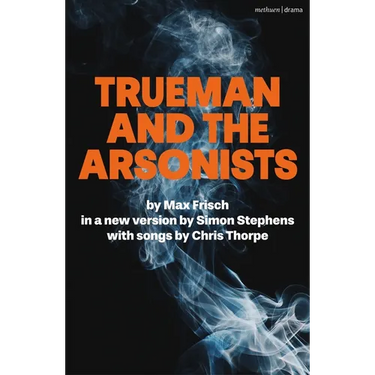 Trueman and the Arsonists