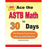 Ace the ASTB Math in 30 Days: The Ultimate Crash Course to Beat the ASTB-E Math Test