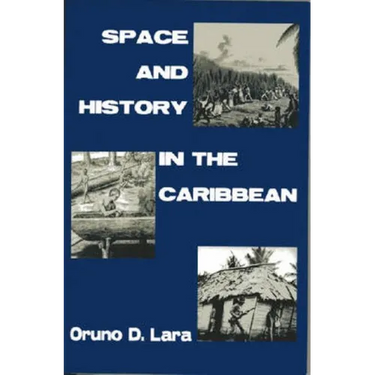 Space and History in the Caribbean
