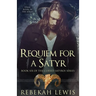 Requiem for a Satyr