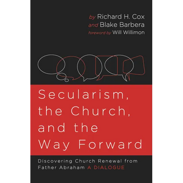 Secularism, the Church, and the Way Forward: Discovering Church Renewal from Father Abraham: A Dialogue