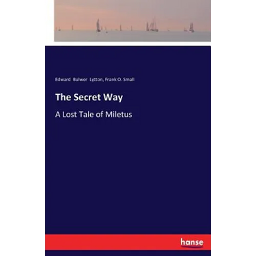 The Secret Way: A Lost Tale of Miletus