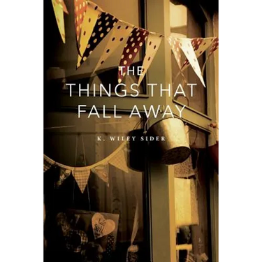 The Things That Fall Away
