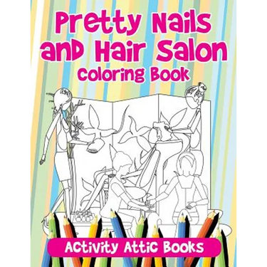 Pretty Nails and Hair Salon Coloring Book