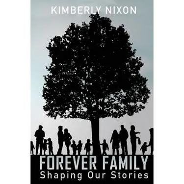 "Forever Family": Shaping Our Stories