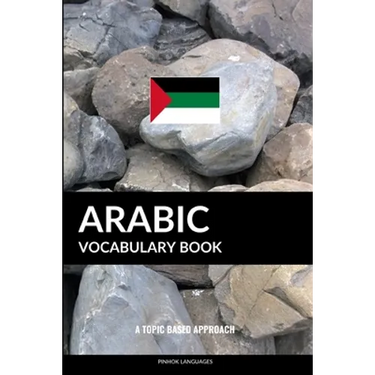 Arabic Vocabulary Book: A Topic Based Approach