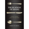 The Business of Dining: A Guide to Making a Five-Star Impression
