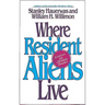 Where Resident Aliens Live: Exercises for Christian Practice