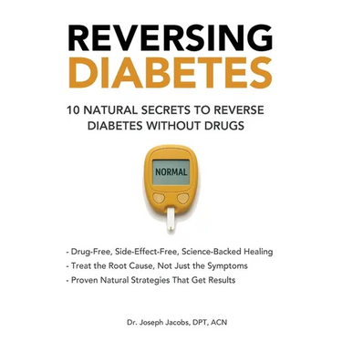 Reversing Diabetes: 10 Natural Secrets to Reverse Diabetes Without Drugs