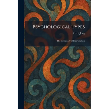 Psychological Types: The Psychology of Individuation