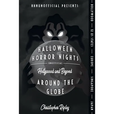 Halloween Horror Nights Unofficial: Around the Globe: Hollywood and Beyond!