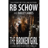 The Broken Girl: A Sadie Gray FBI Mystery Series
